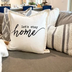 Let's Stay Home Script Decorative Pillow Cover
